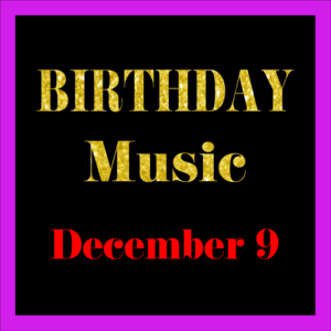 1209 Dec. 9 BIRTHDAY Music (EN)