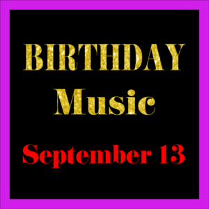 0913 Sep. 13 BIRTHDAY Music (EN)
